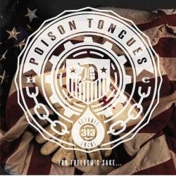 Poison Tongues : For Freedom's Sake...